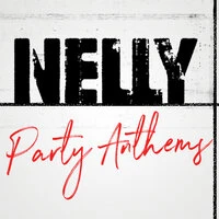 Nelly Party Anthems