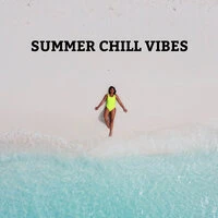 Summer Chill Vibes