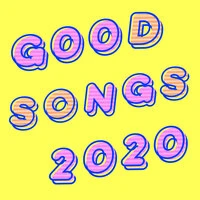 Good Songs 2020