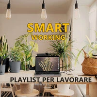 SMART WORKING Playlist per lavorare