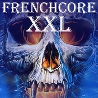 Frenchcore Xxl