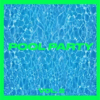 Pool Party Vol. 2
