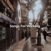 Songs For Walking