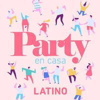 Party En Casa Latino