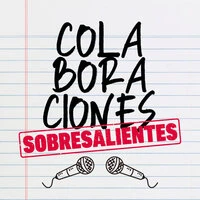 Colaboraciones Sobresalientes