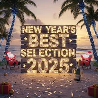 New Year's Best Selection 2025 with Exx Chill