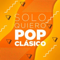 Solo Quiero Pop Clásico
