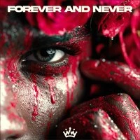 Forever And Never