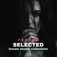 Selected House Music Collection 2025