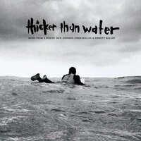 Thicker Than Water