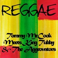 Tommy Mccook Meets King Tubby & The Aggrovators