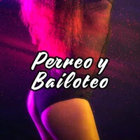 Perreo y Bailoteo