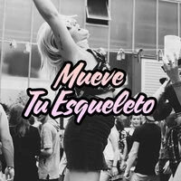 Mueve Tu Esqueleto