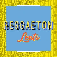 Reggaeton Lento
