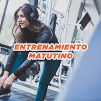 Entrenamiento Matutino