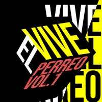 Vive el Perreo Vol.1