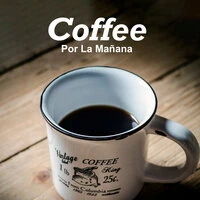 Coffee Por La Mañana