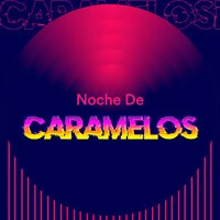 Noche de Caramelos