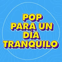 Pop Para un Día Tranquilo