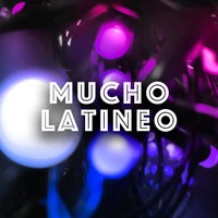 Mucho Latineo
