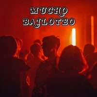 Mucho Bailoteo