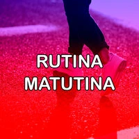 Rutina Matutina
