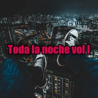 Toda la noche vol. I