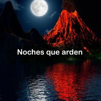 Noches que arden