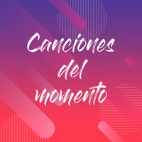 Canciones del Momento