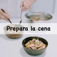 Prepara la cena