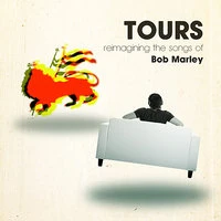 Tours:  Reimagining the Songs of Bob Marley
