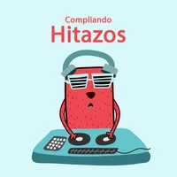 Compilando Hitazos