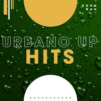 Urbano Up Hits