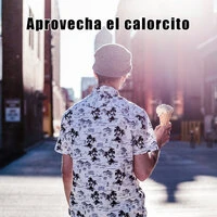 Aprovecha el calorcito