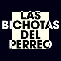Las Bichotas del Perreo