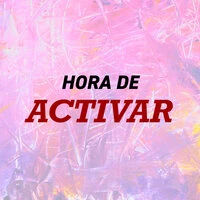 Hora de activar
