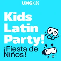 Kids Latin Party! ~ ¡Fiesta de Niños!