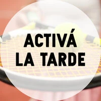 Activá la tarde