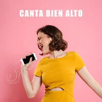 Canta Bien Alto