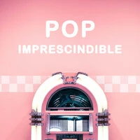 Pop Imprescindible