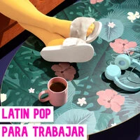 Latin Pop Para Trabajar
