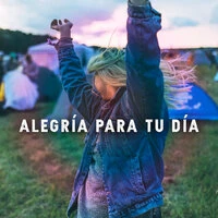 Alegría Para Tu Día