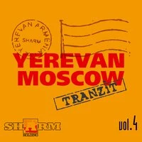 Yerevan - Moscow tranzit, Vol. 4