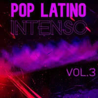 Pop Latino Intenso Vol. 3