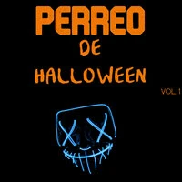 Perreo De Halloween Vol. 1