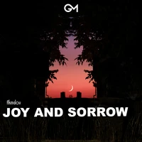 Joy and Sorrow