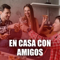 En Casa Con Amigos
