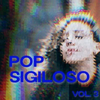 Pop Latino Sigiloso Vol. 3