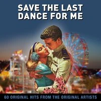 Save the Last Dance for Me