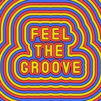 Feel The Groove